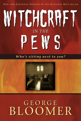 Witchcraft In The Pews (Hard Cover)