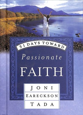 31 Days Toward Passionate Faith (Hard Cover)