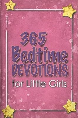 365 Bedtime Devos for Little Girls (Hard Cover)