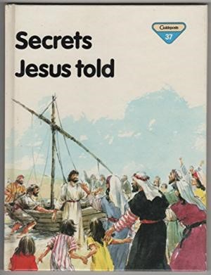Secrets Jesus Told (Hard Cover)