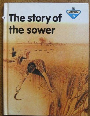 The Story of the Sower (Hard Cover)