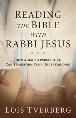Reading the Bible with Rabbi Jesus (Paperback)