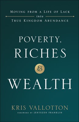 Poverty, Riches and Wealth (Paperback)