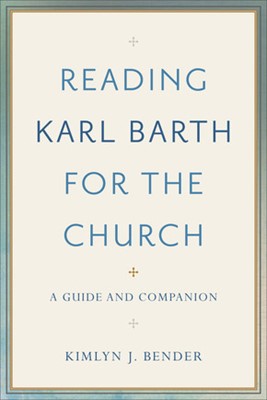 Reading Karl Barth for the Church (Paperback)