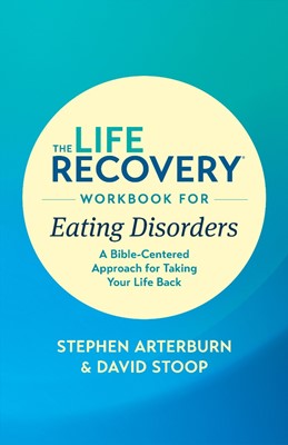 The Life Recovery Workbook for Eating Disorders (Paperback)