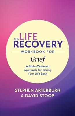 The Life Recovery Workbook for Grief (Paperback)