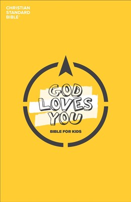 CSB God Loves You Bible for Kids (Paperback)