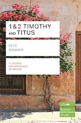 LifeBuilder: 1&2 Timothy and Titus (Paperback)