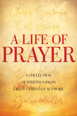 Life of Prayer, A (Paperback)