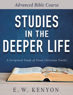 Studies in the Deeper Life (Paperback)