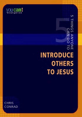 5 Things Anyone Can Do to Introduce Others to Jesus (Paperback)