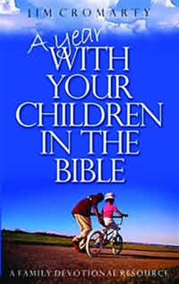 Year with Your Children in the Bible, A (Hard Cover)