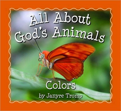 All About God's Animals (Board Book)