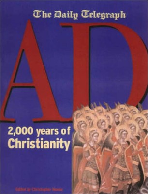AD: 2,000 Years of Christianity (Hard Cover)