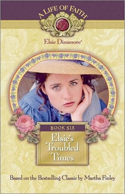 Elsie's Troubled Times (Hard Cover)