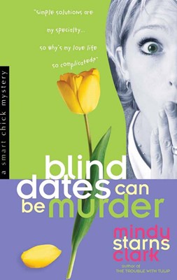Blind Dates Can Be Murder (Paperback)