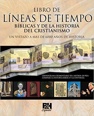 Libro de Líneas de Tiempo Bíblicas y de la Historia del Cris (Hard Cover)