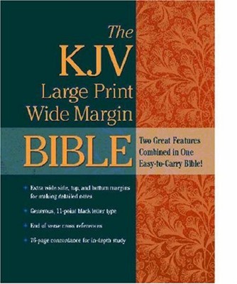The KJV Large Print Wide Margin Bible (Hard Cover)