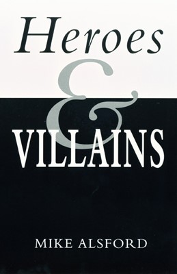 Heroes and Villains (Paperback)