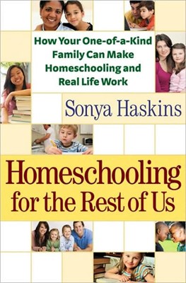 Homeschooling For The Rest Of Us (Paperback)