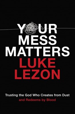 Your Mess Matters (Paperback)