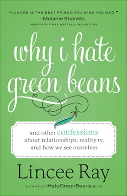 Why I Hate Green Beans (Paperback)
