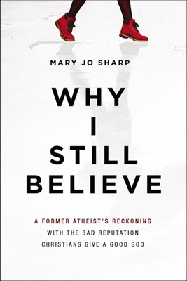 Why I Still Believe (Paperback)