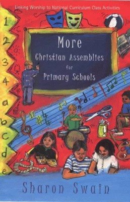 More Christian Assemblies for Primary Schools (Paperback)