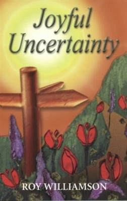 Joyful Uncertainty (Paperback)