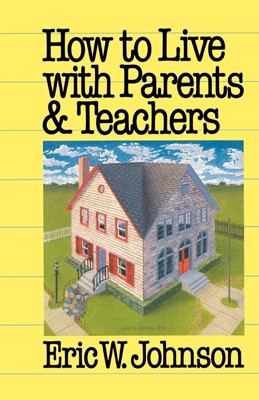 How to Live with Parents and Teachers (Paperback)