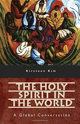 The Holy Spirit in the World (Paperback)