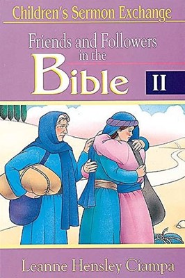 Friends and Followers in the Bible 2 (Paperback)