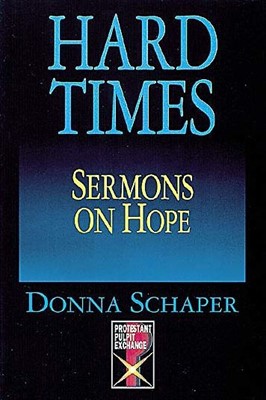 Hard Times: Sermons on Hope (Paperback)