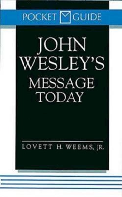 John Wesley's Message Today (Paperback)
