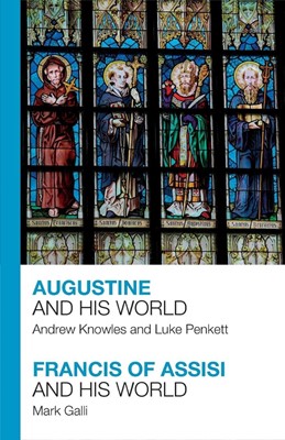 Augustine and His World - Francis of Assisi and His World (Paperback)