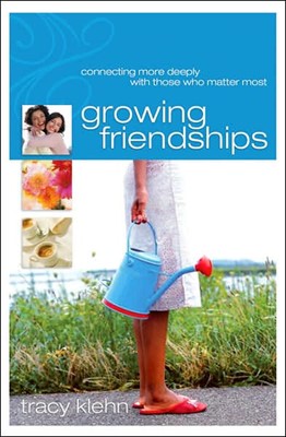 Growing Friendships (Paperback)