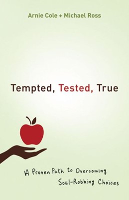 Tempted, Tested, True (Paperback)