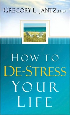 How to De-Stress Your Life (Paperback)