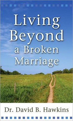 Living Beyond a Broken Marriage (Paperback)