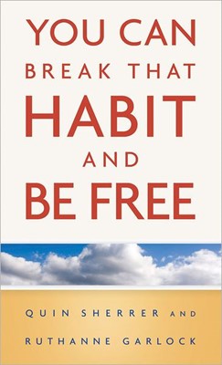 You Can Break That Habit and Be Free (Paperback)