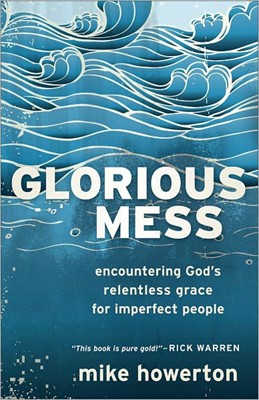 Glorious Mess (Paperback)