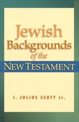 Jewish Backgrounds of the New Testament (Paperback)