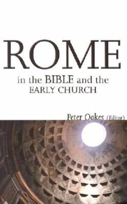 Rome in the Bible and the Early Church (Paperback)