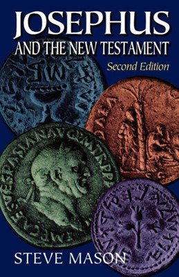 Josephus and the New Testament Second Edition (Paperback)