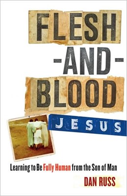 Flesh-and-Blood Jesus (Paperback)