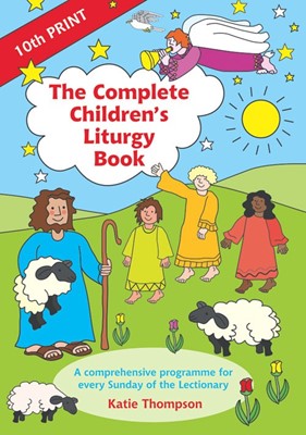 The Complete Children's Liturgy Book (Paperback)