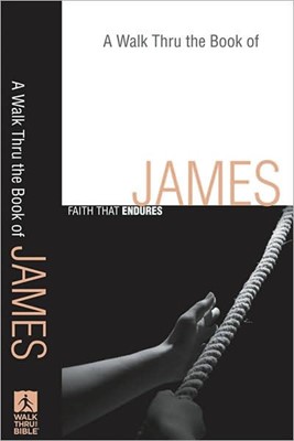 Walk Thru the Book of James, A (Paperback)