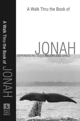 Walk Thru the Book of Jonah, A (Paperback)