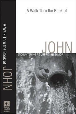 Walk Thru the Book of John, A (Paperback)