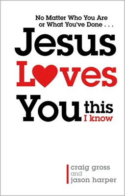 Jesus Loves You... This I Know (Paperback)